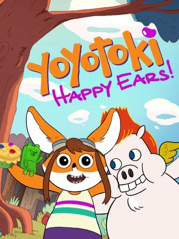 Yoyotoki: Happy Ears (2015)