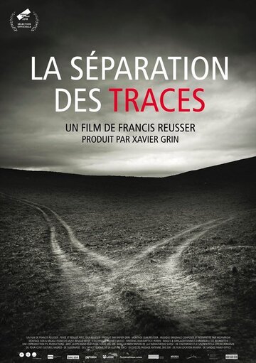 La séparation des traces (2018)